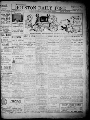 The Houston Daily Post (Houston, Tex.), Vol. XVIth Year, No. 19, Ed. 1, Monday, April 23, 1900