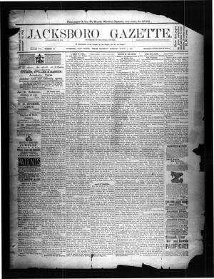 Jacksboro Gazette. (Jacksboro, Tex.), Vol. 8, No. 35, Ed. 1 Thursday, March 1, 1888
