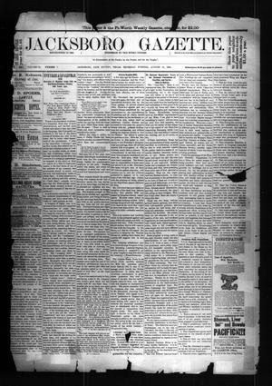 Jacksboro Gazette. (Jacksboro, Tex.), Vol. 9, No. 7, Ed. 1 Thursday, August 16, 1888