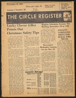 Primary view of object titled 'The Circle Register (Follett, Tex.), Vol. 1, No. 36, Ed. 1 Tuesday, December 18, 1962'.