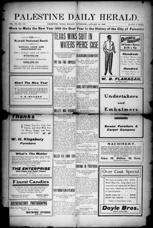 Palestine Daily Herald (Palestine, Tex.), Vol. 7, No. 149, Ed. 1, Monday, January 18, 1909