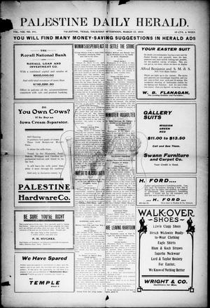 Palestine Daily Herald (Palestine, Tex.), Vol. 8, No. 191, Ed. 1, Thursday, March 17, 1910