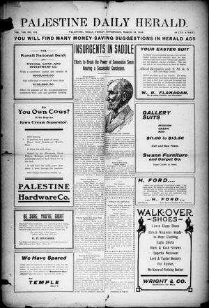 Palestine Daily Herald (Palestine, Tex.), Vol. 8, No. 192, Ed. 1, Friday, March 18, 1910