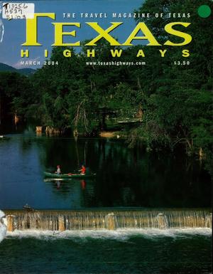 Primary view of object titled 'Texas Highways, Volume 51, Number 3, March 2004'.