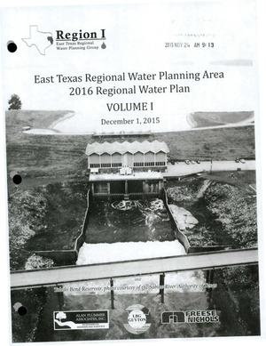 Regional Water Plan: Region I (East Texas), Volume 1. Main Report
