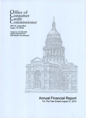 Primary view of object titled 'Texas Office of Consumer Credit Commissioner Annual Financial Report: August 31, 2015'.