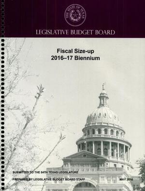 Primary view of object titled 'Legislative Budget Board Fiscal Size-Up 2016-17 Biennium'.