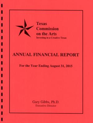 Primary view of object titled 'Texas Commission on the Arts Annual Financial Report: 2015'.
