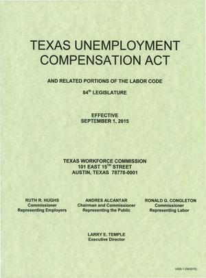 Primary view of object titled 'Texas Unemployment Compensation Act and Related Portions of the Labor Code'.