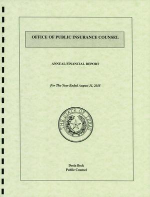 Primary view of object titled 'Texas Office of Public Insurance Counsel Annual Financial Report: 2015'.