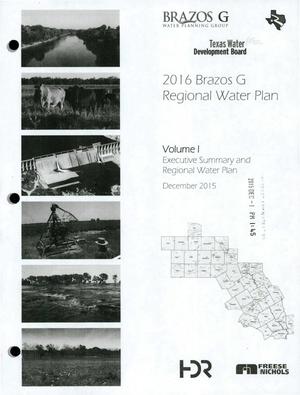 Primary view of object titled 'Regional Water Plan: Region G (Brazos), 2016, Volume 1. Executive Summary and Regional Water Plan'.