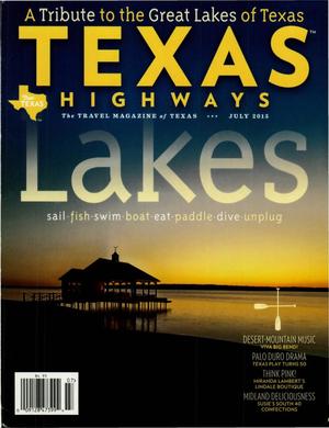 Texas Highways, Volume 62, Number 7, July 2015
