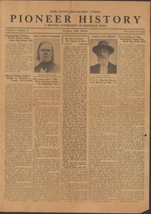 Pioneer History: A Monthly Supplement of Kerrville Times ([Kerrville, Tex.]), Vol. 1, No. 2, Ed. 1 Wednesday, February 1, 1933