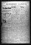 Thumbnail image of item number 1 in: 'Jacksboro Gazette (Jacksboro, Tex.), Vol. 34, No. 28, Ed. 1 Thursday, December 11, 1913'.
