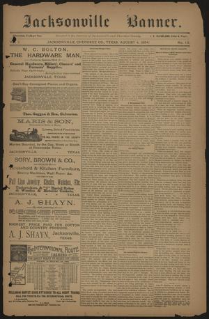 Primary view of object titled 'Jacksonville Banner. (Jacksonville, Tex.), Vol. 7, No. 13, Ed. 1 Saturday, August 4, 1894'.