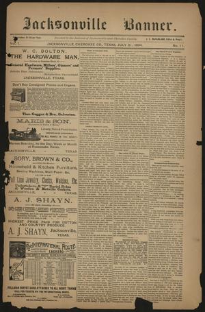 Primary view of object titled 'Jacksonville Banner. (Jacksonville, Tex.), Vol. 7, No. 11, Ed. 1 Saturday, July 21, 1894'.