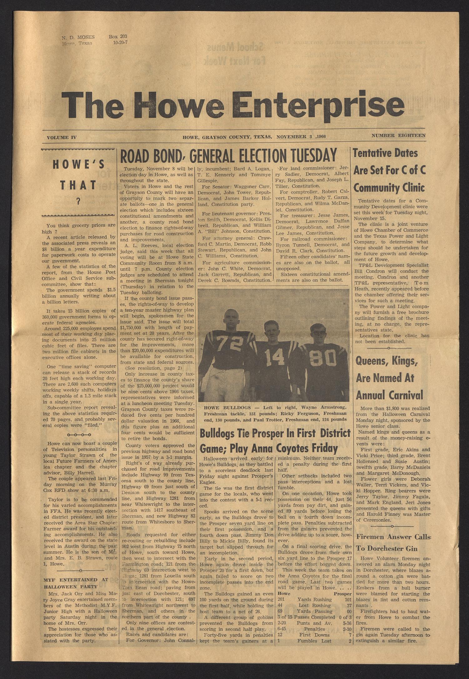 The Howe Enterprise (Howe, Tex.), Vol. 4, No. 18, Ed. 1 Thursday, November 3, 1966
                                                
                                                    [Sequence #]: 1 of 6
                                                