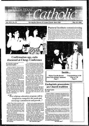 Primary view of object titled 'South Texas Catholic (Corpus Christi, Tex.), Vol. 25, No. 19, Ed. 1 Friday, May 25, 1990'.