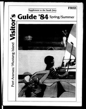 Primary view of object titled 'Visitor's Guide '84 Spring/Summer (Port Aransas, Tex.)'.