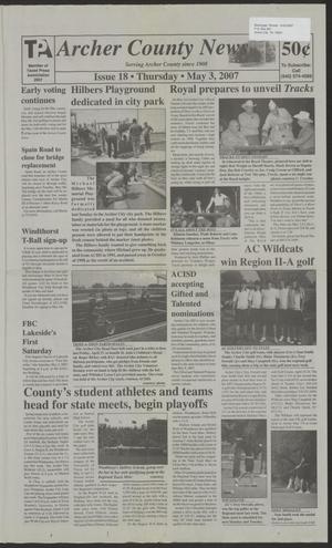 Archer County News (Archer City, Tex.), No. 18, Ed. 1 Thursday, May 3, 2007