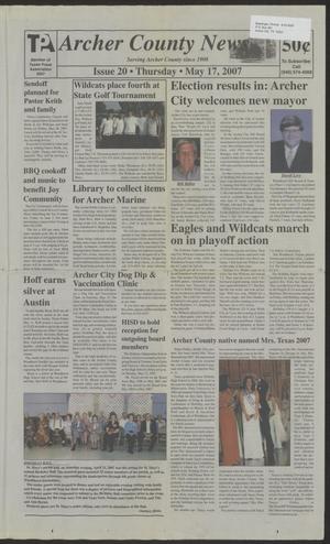 Archer County News (Archer City, Tex.), No. 20, Ed. 1 Thursday, May 17, 2007