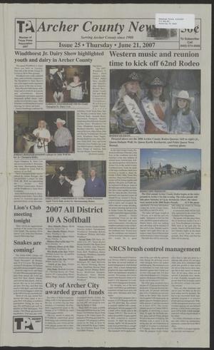 Archer County News (Archer City, Tex.), No. 25, Ed. 1 Thursday, June 21, 2007
