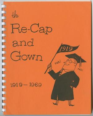 Primary view of object titled 'The Re-Cap and Gown 1919-1969'.