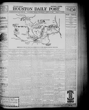 The Houston Daily Post (Houston, Tex.), Vol. Thirteenth Year, No. 18, Ed. 1, Thursday, April 22, 1897