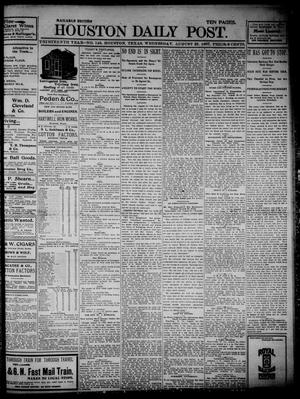The Houston Daily Post (Houston, Tex.), Vol. THIRTEENTH YEAR, No. 143, Ed. 1, Wednesday, August 25, 1897