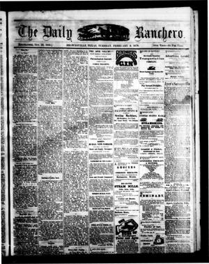 The Daily Ranchero. (Brownsville, Tex.), Vol. 5, Ed. 1 Tuesday, February 8, 1870