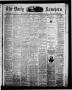 Newspaper: The Daily Ranchero. (Brownsville, Tex.), Vol. 10, Ed. 1 Saturday, Sep…