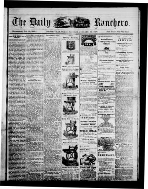 Primary view of object titled 'The Daily Ranchero. (Brownsville, Tex.), Vol. 5, Ed. 1 Tuesday, January 11, 1870'.