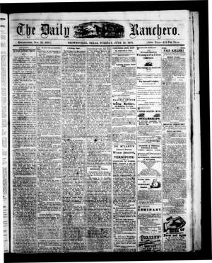 The Daily Ranchero. (Brownsville, Tex.), Vol. 10, Ed. 1 Tuesday, June 21, 1870