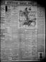 Newspaper: The Houston Daily Post (Houston, Tex.), Vol. THIRTEENTH YEAR, No. 233…