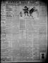 Thumbnail image of item number 1 in: 'The Houston Daily Post (Houston, Tex.), Vol. THIRTEENTH YEAR, No. 291, Ed. 1, Thursday, January 20, 1898'.