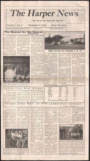 Primary view of object titled 'The Harper News (Harper, Tex.), Vol. 1, No. 3, Ed. 1 Friday, December 5, 2003'.
