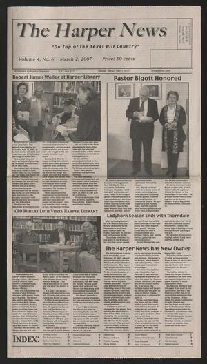 Primary view of object titled 'The Harper News (Harper, Tex.), Vol. 4, No. 6, Ed. 1 Friday, March 2, 2007'.