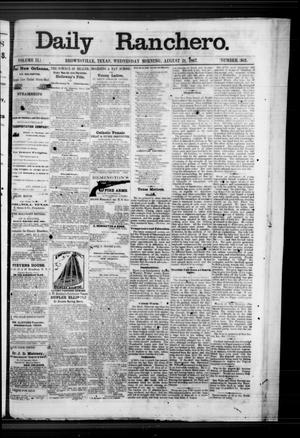 Daily Ranchero. (Brownsville, Tex.), Vol. 2, No. 302, Ed. 1 Wednesday, August 21, 1867