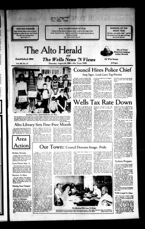 Primary view of object titled 'The Alto Herald and The Wells News 'N Views (Alto, Tex.), Vol. 89, No. 17, Ed. 1 Thursday, August 30, 1984'.