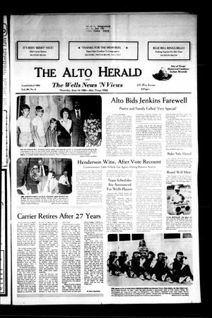The Alto Herald and The Wells News 'N Views (Alto, Tex.), Vol. 89, No. 6, Ed. 1 Thursday, June 14, 1984
