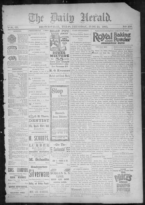 The Daily Herald (Brownsville, Tex.), Vol. 3, No. 408, Ed. 1, Thursday, June 13, 1895