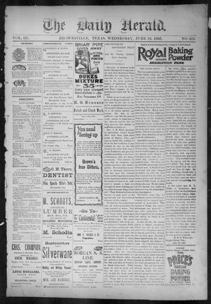 The Daily Herald (Brownsville, Tex.), Vol. 3, No. 413, Ed. 1, Wednesday, June 19, 1895