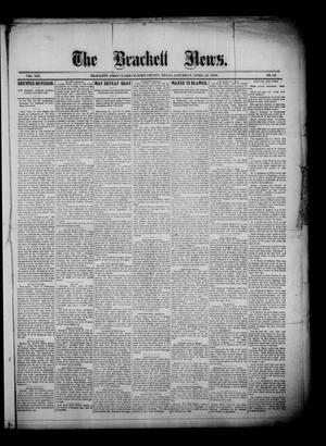 The Brackett News. (Brackett (Fort Clark), Tex.), Vol. 19, No. 33, Ed. 1 Saturday, April 22, 1899