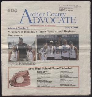 Archer County Advocate (Holliday, Tex.), Vol. 6, No. 5, Ed. 1 Thursday, May 8, 2008