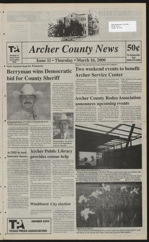 Archer County News (Archer City, Tex.), No. 11, Ed. 1 Thursday, March 16, 2000