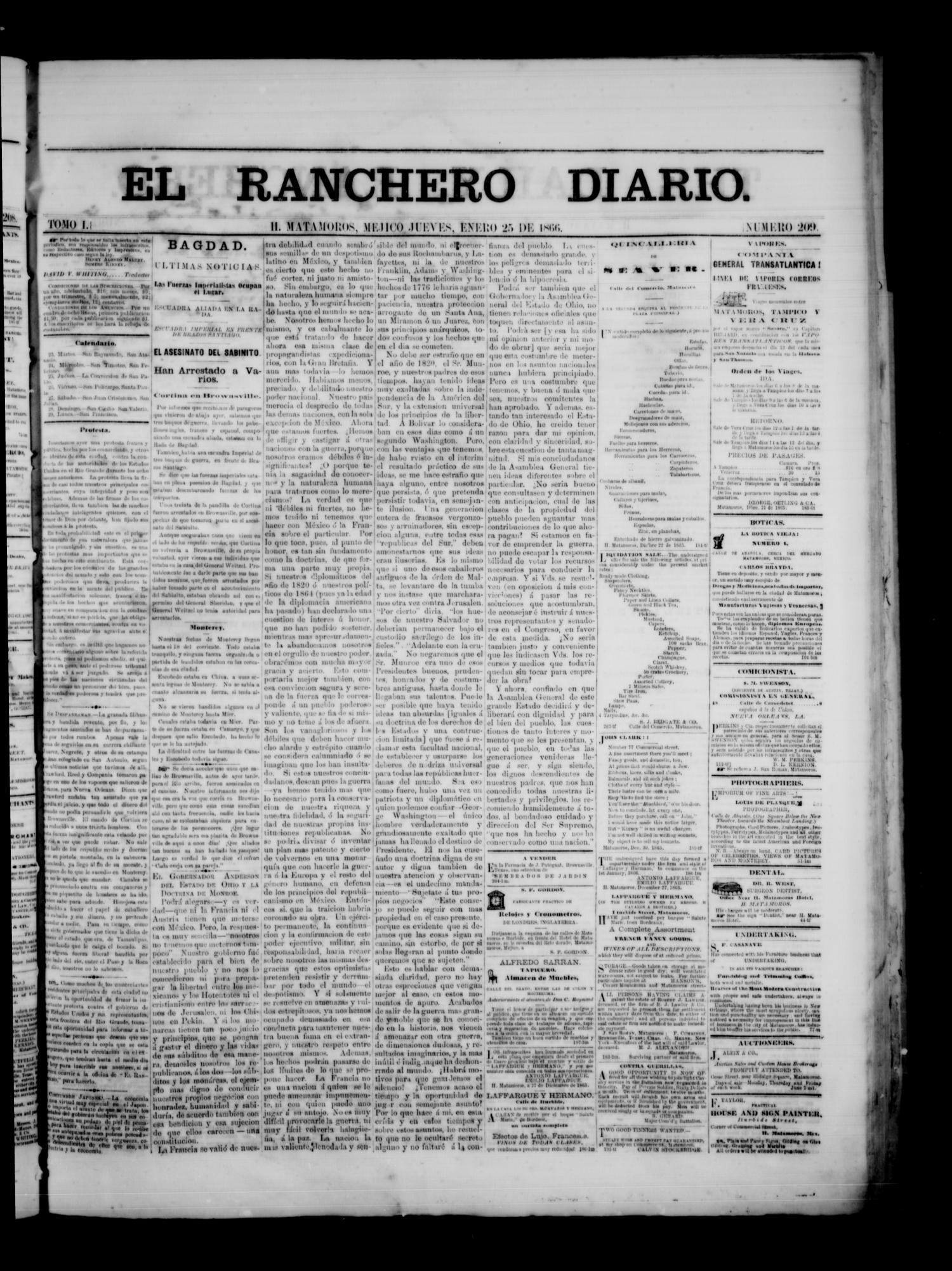 The Daily Ranchero. (Matamoros, Mexico), Vol. 1, No. 209, Ed. 1 Thursday, January 25, 1866
                                                
                                                    [Sequence #]: 1 of 2
                                                