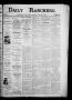 Newspaper: Daily Ranchero. (Brownsville, Tex.), Vol. 2, No. 120, Ed. 1 Friday, J…