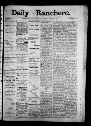 Daily Ranchero. (Brownsville, Tex.), Vol. 2, No. 159, Ed. 1 Tuesday, March 5, 1867