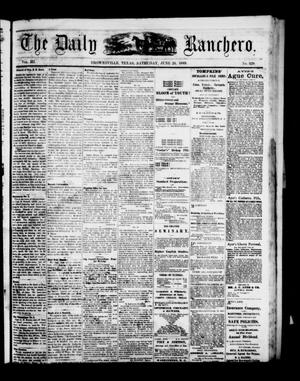 Primary view of The Daily Ranchero. (Brownsville, Tex.), Vol. 3, No. 329, Ed. 1 Saturday, June 26, 1869