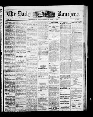 Primary view of object titled 'The Daily Ranchero. (Brownsville, Tex.), Vol. 3, No. 331, Ed. 1 Thursday, July 1, 1869'.